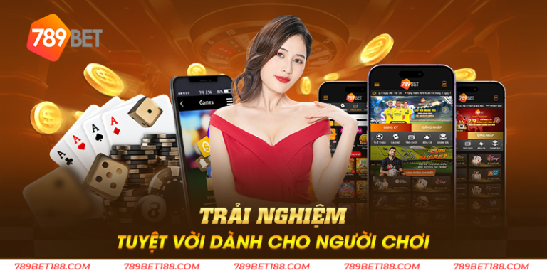 Trải nghiệm tuyệt vời dành cho người chơi